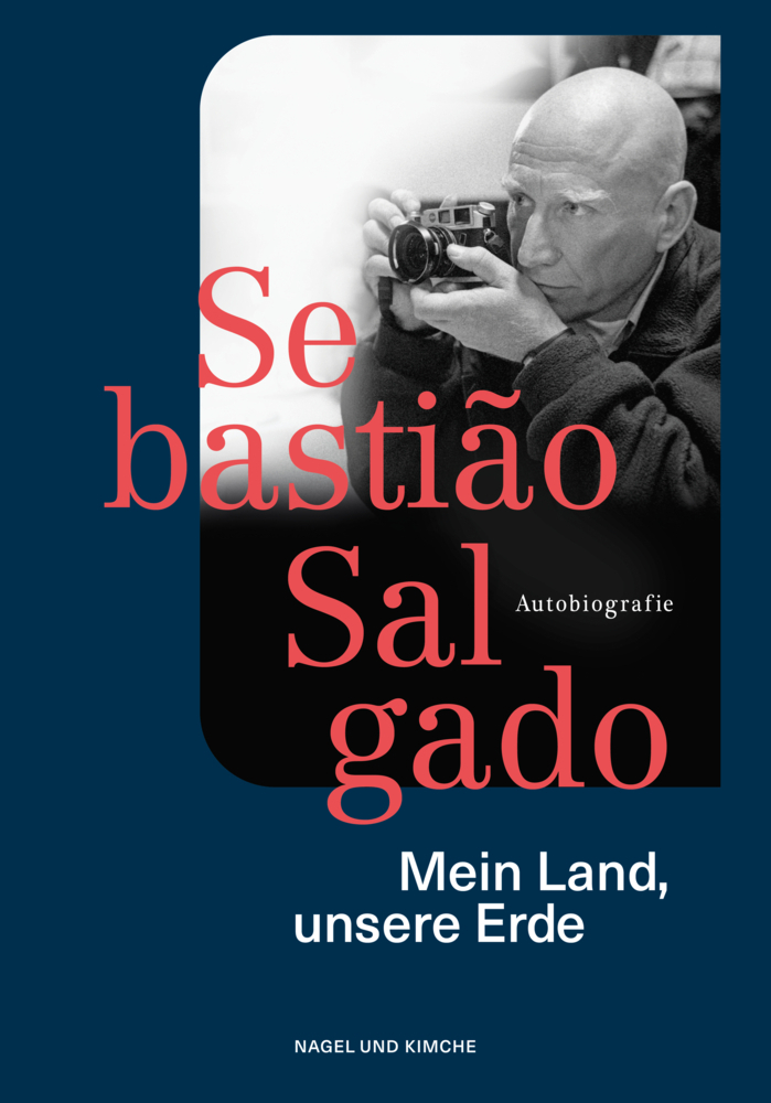 Cover: 9783312011520 | Mein Land, unsere Erde | Autobiografie | Sebastião Salgado (u. a.)