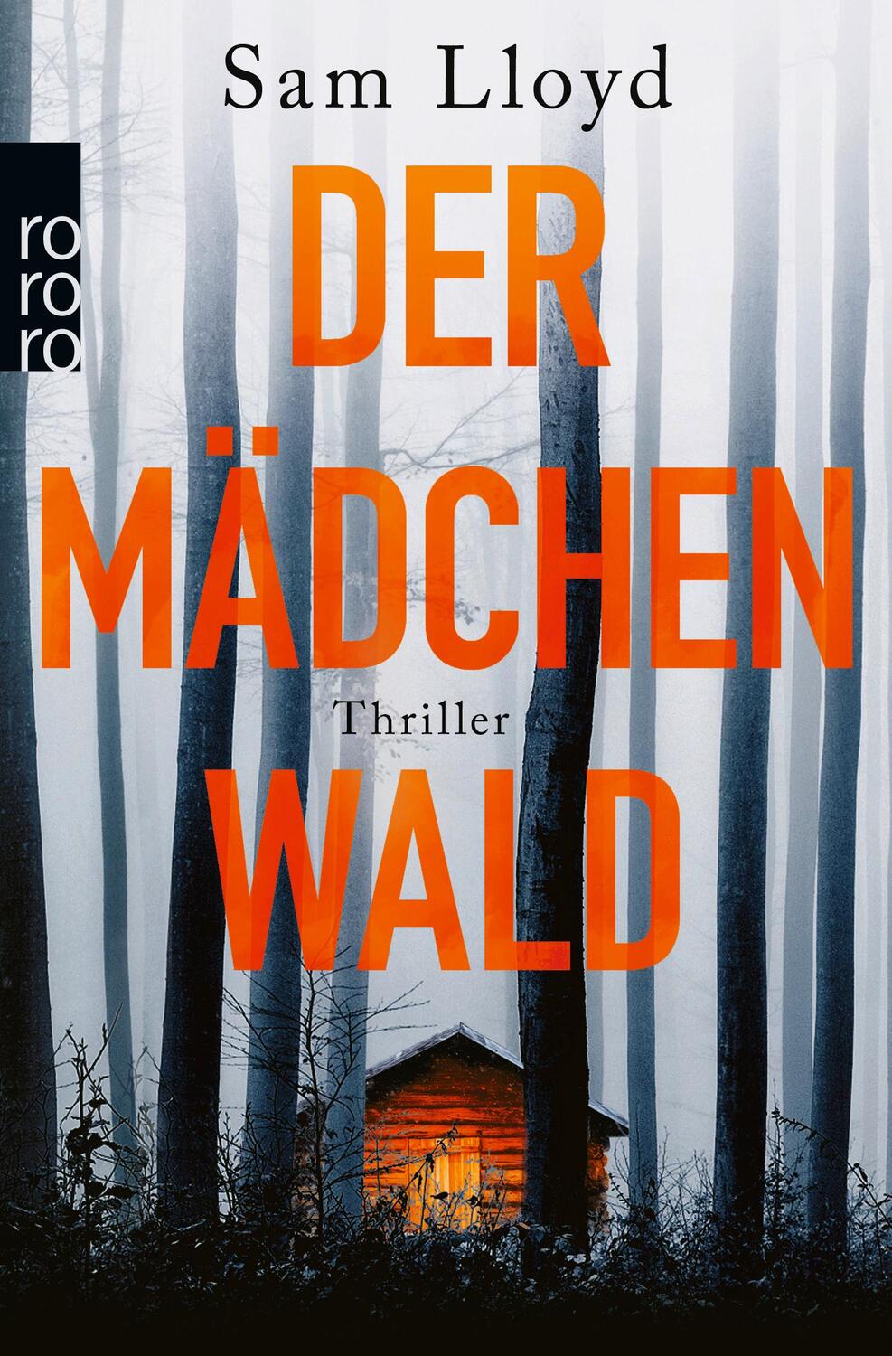 Cover: 9783499001147 | Der Mädchenwald | Sam Lloyd | Taschenbuch | Deutsch | 2022