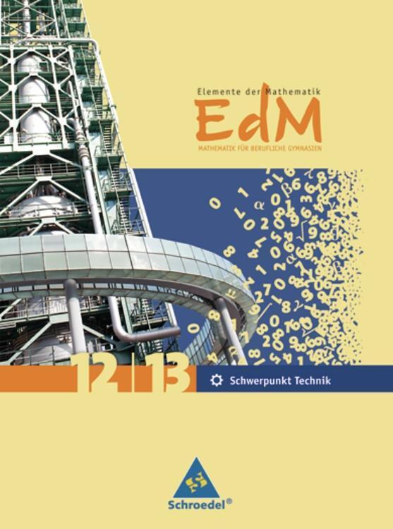 Cover: 9783507870369 | Elemente der Mathematik 12/13. Gesamtband. Für berufliche Gymnasien
