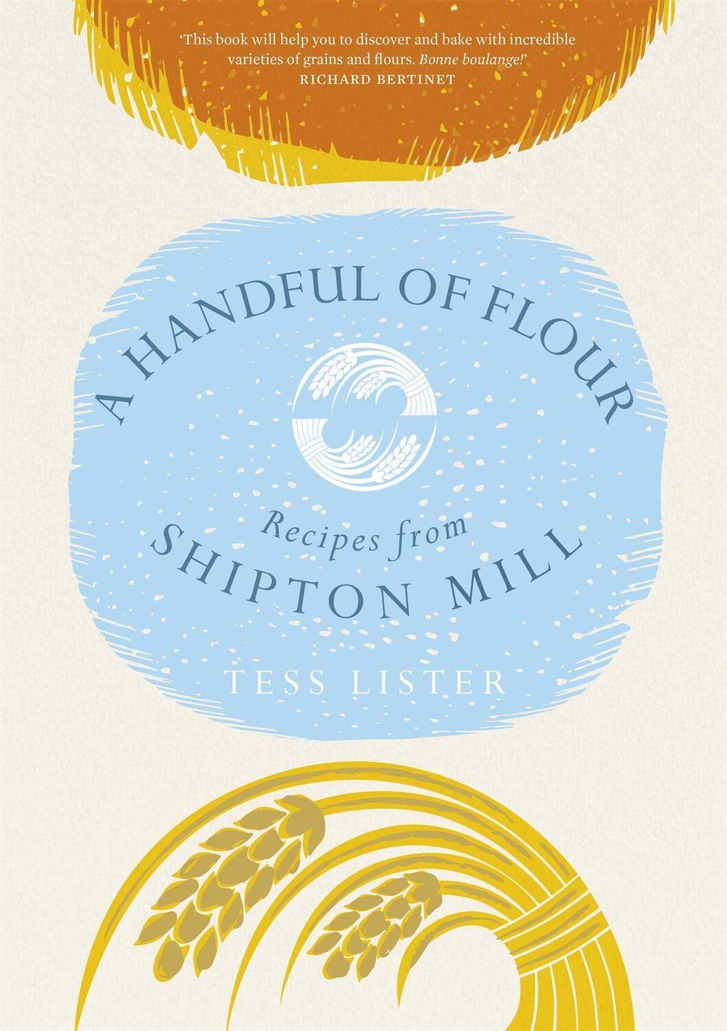 Cover: 9781472233370 | A Handful of Flour | Recipes from Shipton Mill | Tess Lister | Buch