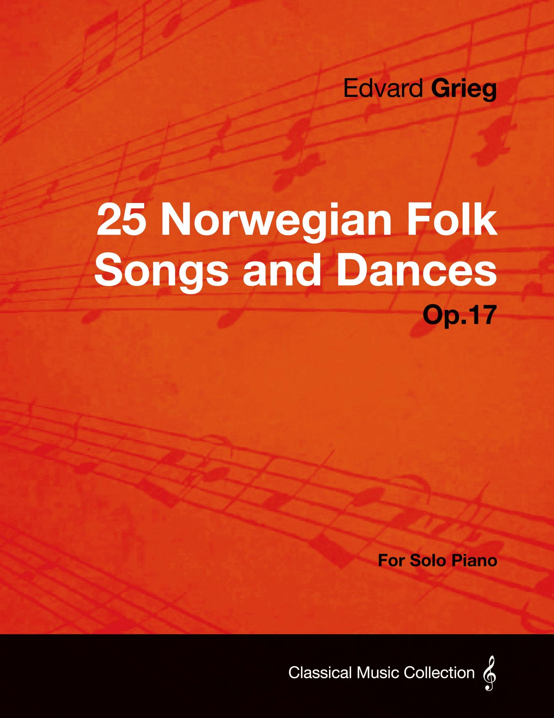 Cover: 9781447475859 | 25 Norwegian Folk Songs and Dances Op.17 - For Solo Piano | Grieg