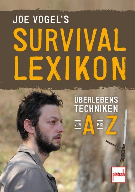 Cover: 9783613508750 | Joe Vogel's Survival-Lexikon | Überlebenstechniken von A bis Z | Vogel