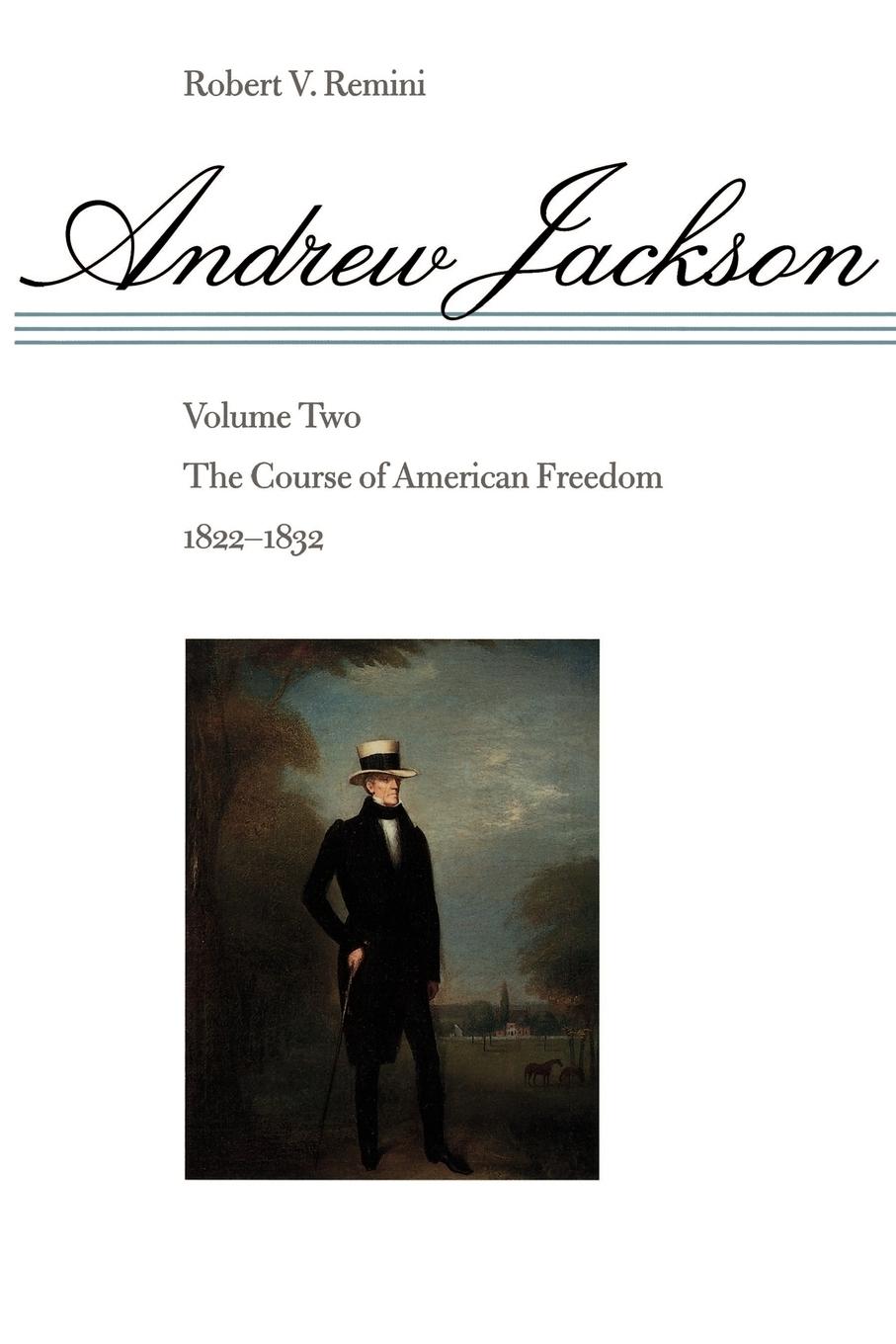 Cover: 9780801859120 | The Course of American Freedom, 1822-1832 | Robert Vincent Remini