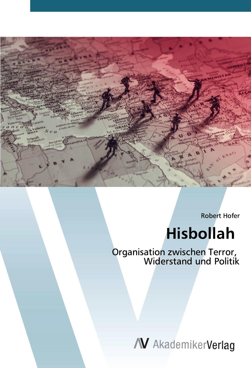 Cover: 9786202224390 | Hisbollah | Organisation zwischen Terror, Widerstand und Politik