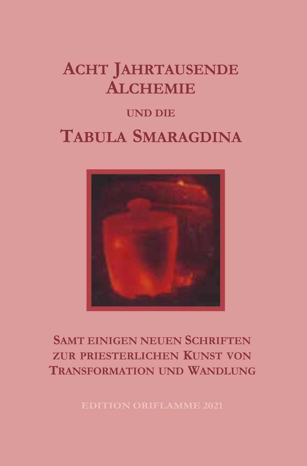Cover: 9783907103081 | Acht Jahrtausende Alchemie und die Tabula Smaragdina | P. Martin