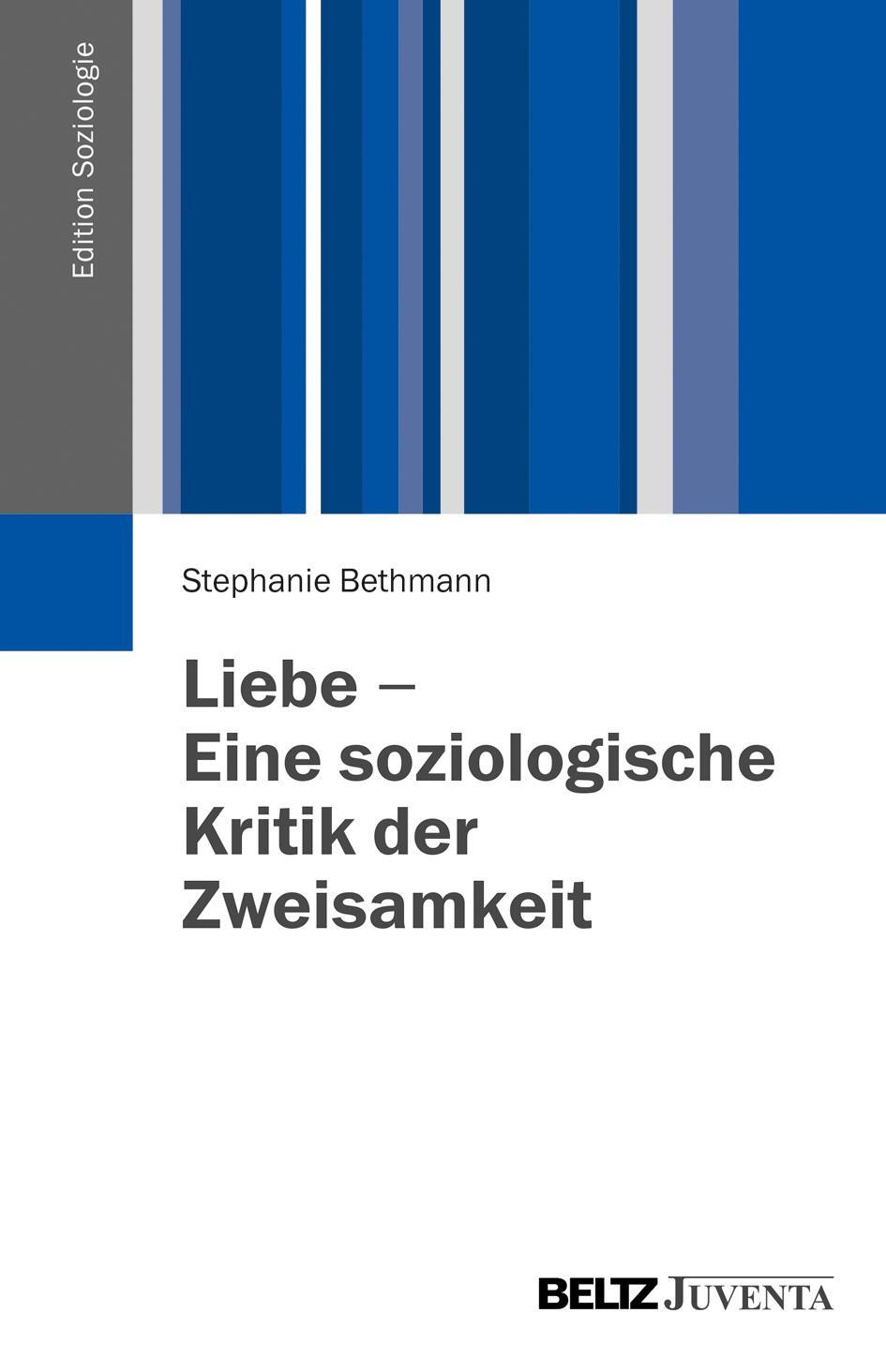 Cover: 9783779927259 | Liebe | Eine soziologische Kritik der Zweisamkeit, Edition Soziologie