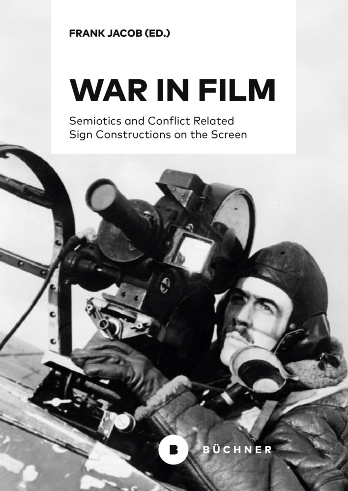 Cover: 9783963173035 | War in Film | Frank Jacob | Taschenbuch | Klappenbroschur | 230 S.