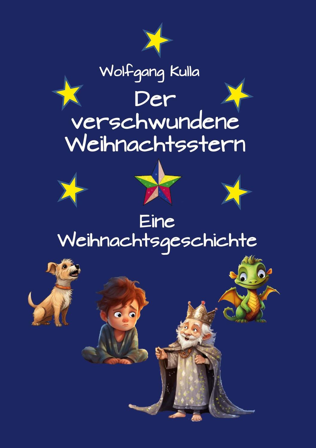 Cover: 9783757861124 | Der verschwundene Weihnachtsstern | Wolfgang Kulla | Taschenbuch