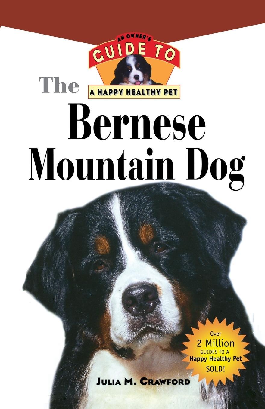 Cover: 9781630260156 | Bernese Mountain Dog | An Owner's Guide to a Happy Healthy Pet | Buch