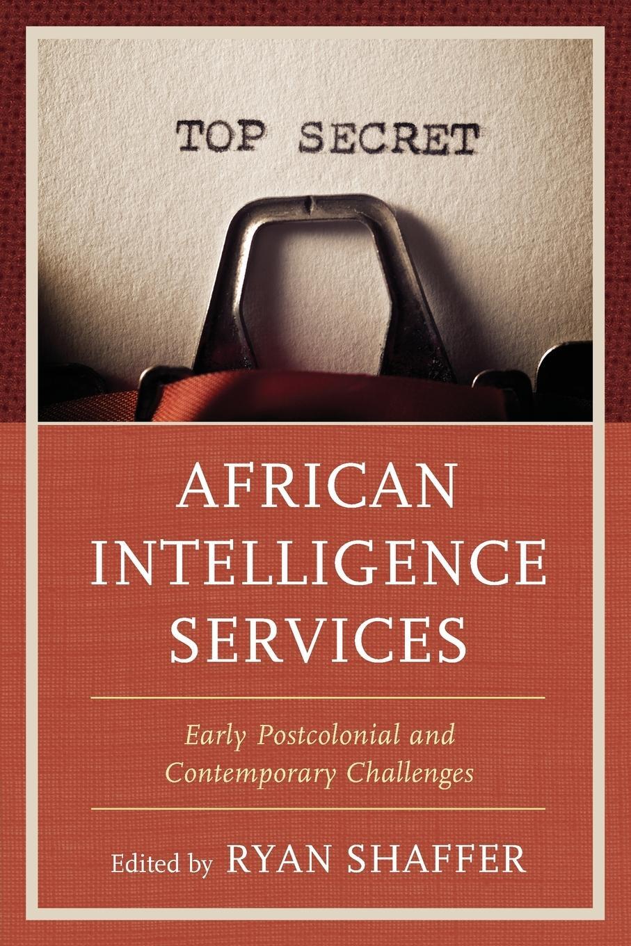 Cover: 9781538150849 | African Intelligence Services | Ryan Shaffer | Taschenbuch | Paperback