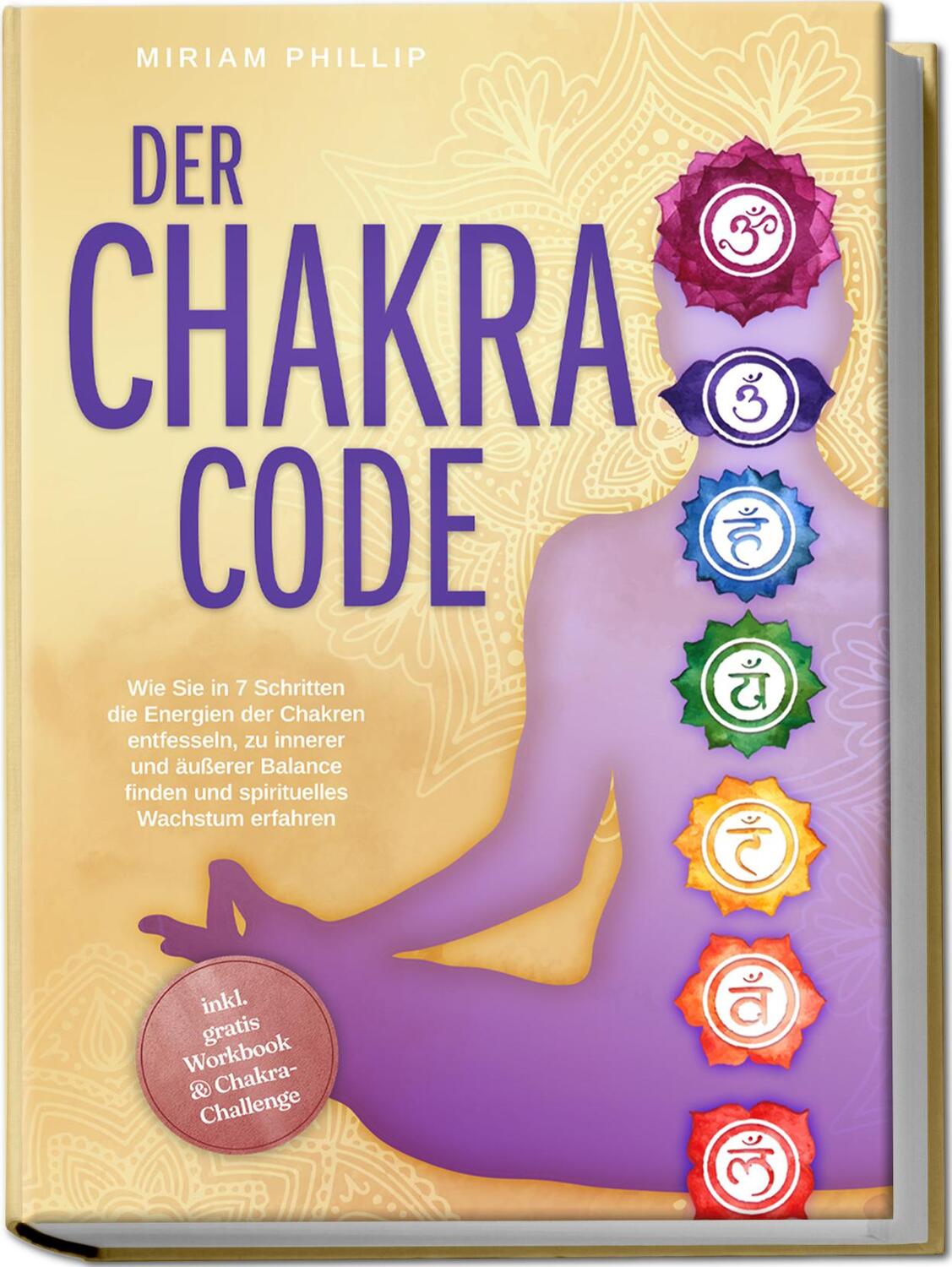 Cover: 9783757601966 | Der Chakra Code: Wie Sie in 7 Schritten die Energien der Chakren...