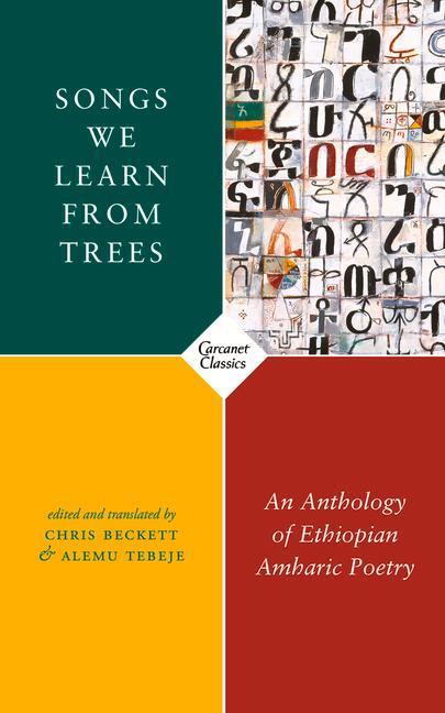 Cover: 9781784109479 | Songs We Learn from Trees | An Anthology of Ethiopian Amharic Poetry