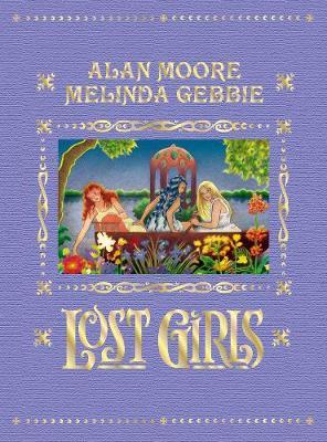 Cover: 9780861662609 | Lost Girls | Expanded Edition | Alan Moore | Buch | Gebunden | 2018