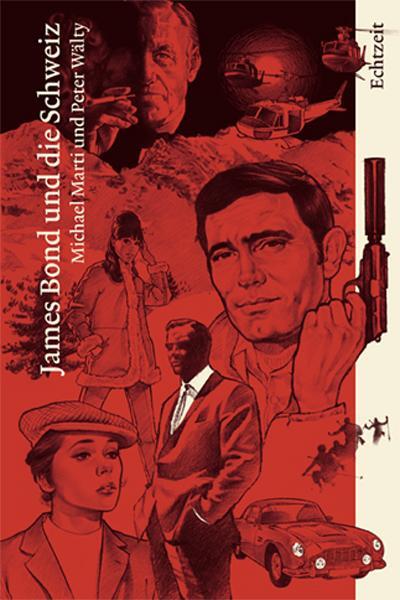 Cover: 9783905800203 | James Bond und die Schweiz | Michael Marti (u. a.) | Buch | Deutsch