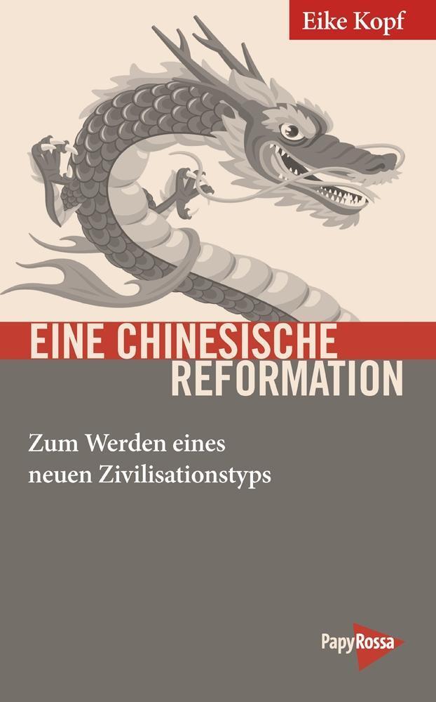 Cover: 9783894386986 | Eine chinesische Reformation | Zum Werden eines neuen Zivilationstyps