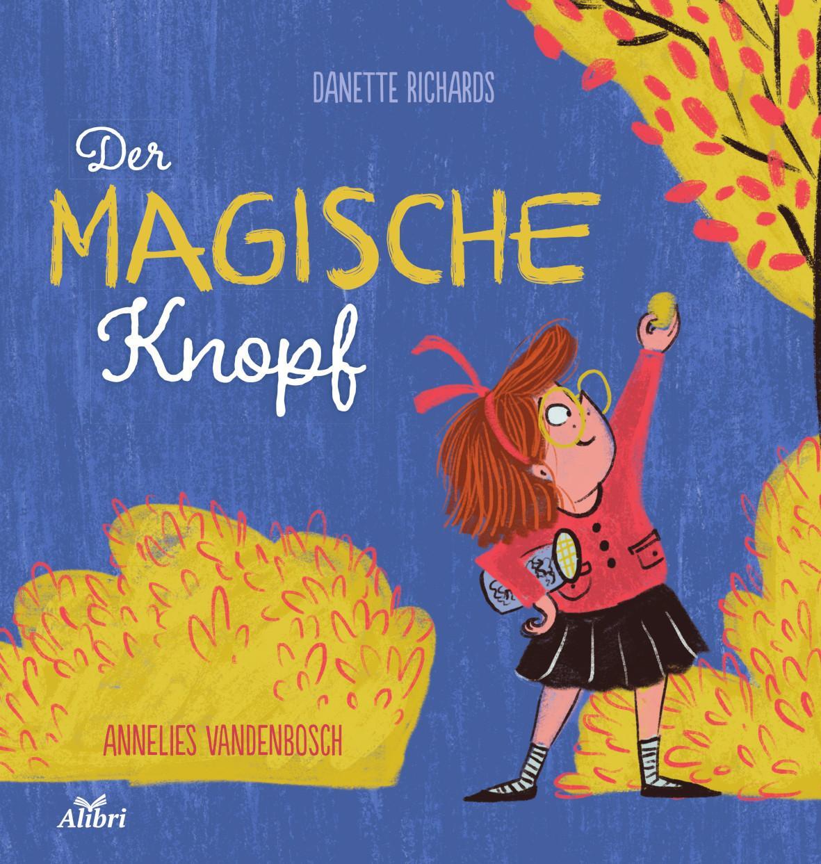 Cover: 9783865693617 | Der magische Knopf | Danette Richards | Buch | Deutsch | 2022 | Alibri