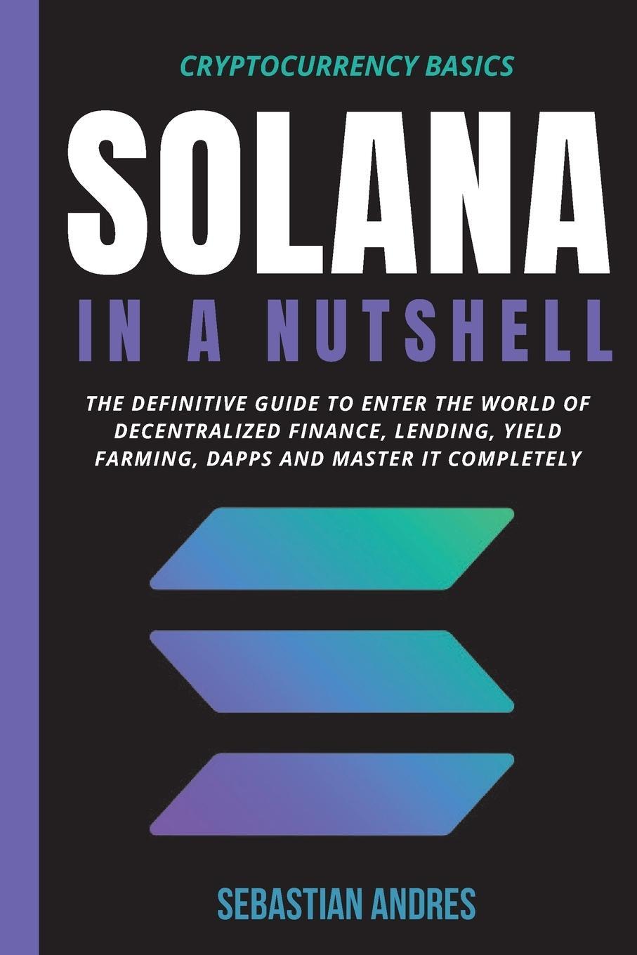 Cover: 9781956570212 | Solana in a Nutshell | Sebastian Andres | Taschenbuch | Paperback