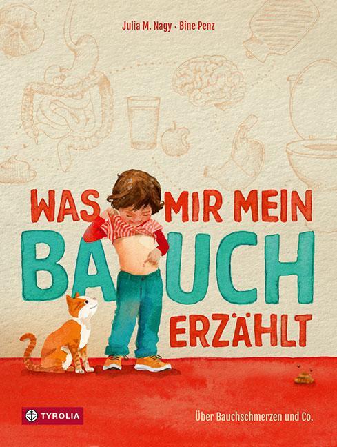 Cover: 9783702239503 | Was mir mein Bauch erzählt | Über Bauchschmerzen und Co. | Nagy | Buch