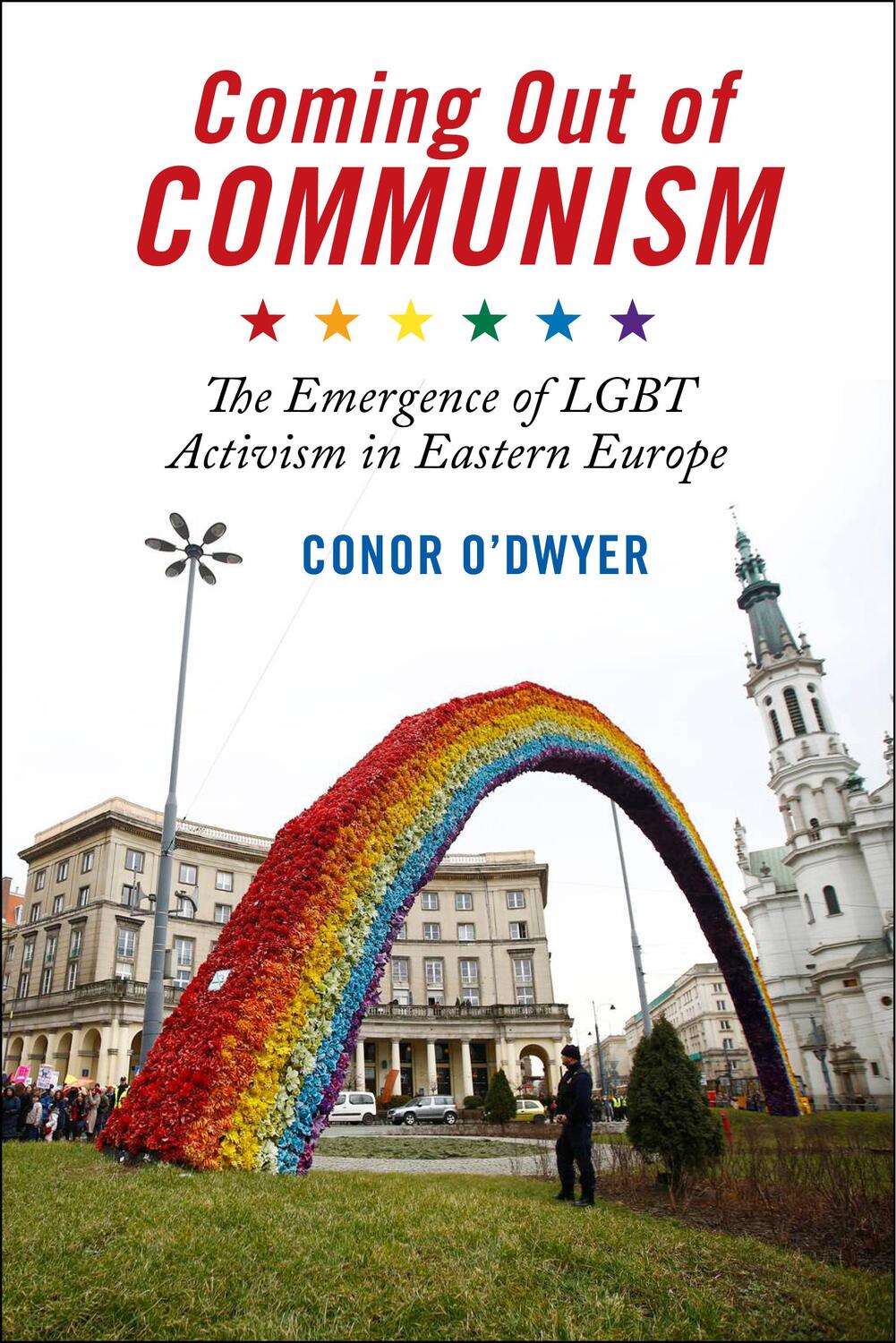 Cover: 9781479851485 | Coming Out of Communism | Conor O'Dwyer | Taschenbuch | Englisch