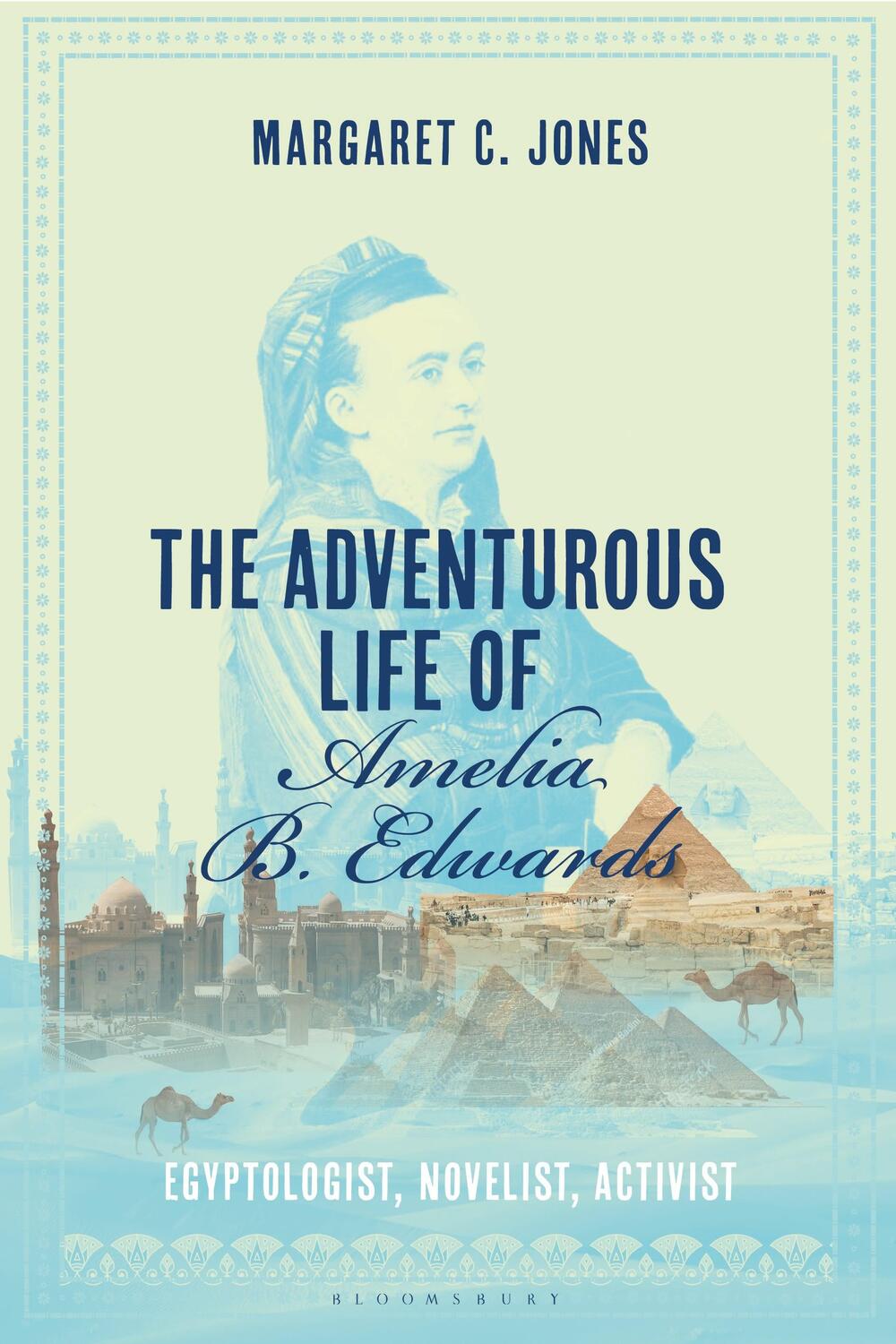 Cover: 9781350293953 | The Adventurous Life of Amelia B. Edwards | Margaret C Jones | Buch