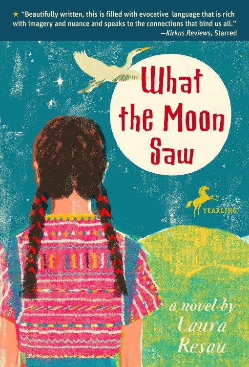 Cover: 9780440239574 | What the Moon Saw | Laura Resau | Taschenbuch | Englisch | 2008