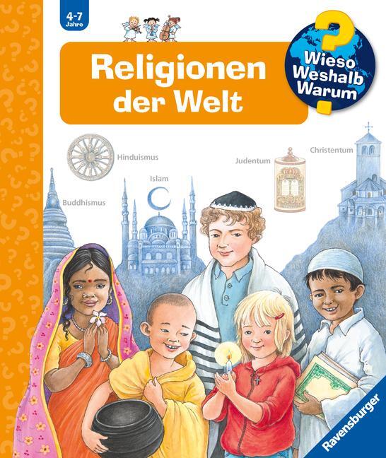 Cover: 9783473328956 | Wieso? Weshalb? Warum?, Band 23: Religionen der Welt | Angela Weinhold