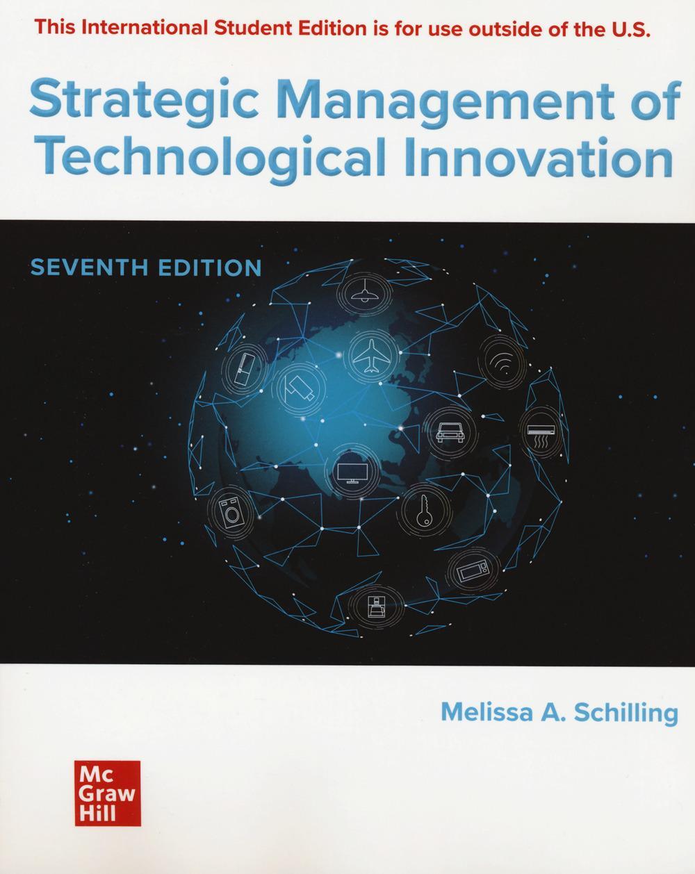 Cover: 9781265073350 | Strategic Management of Technological Innovation ISE | Schilling