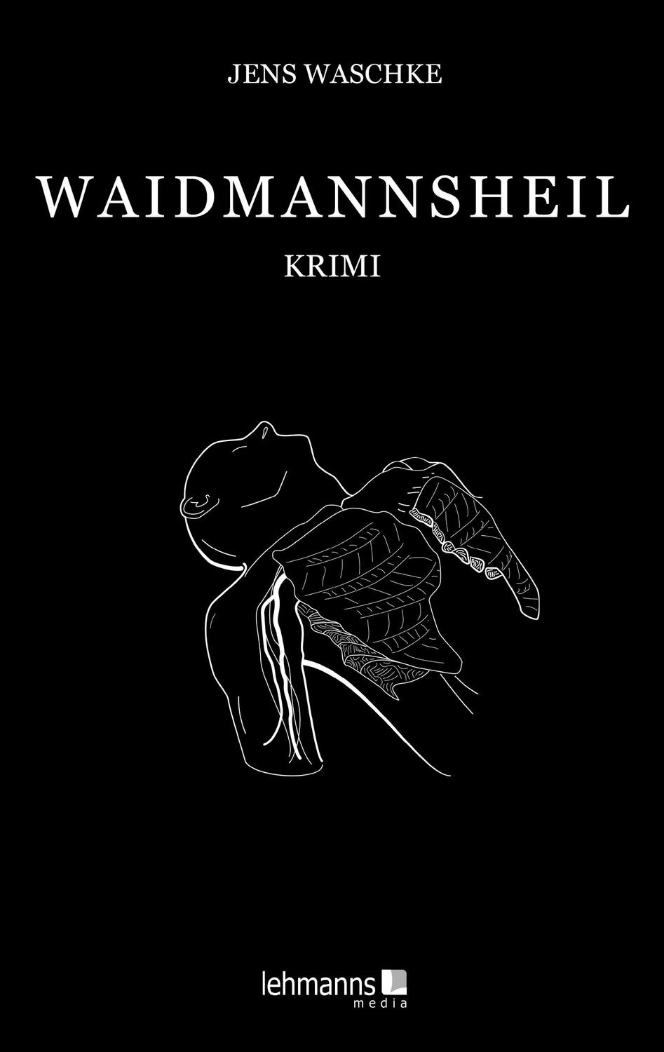Cover: 9783965434264 | Waidmannsheil | Krimi | Jens Waschke | Taschenbuch | 223 S. | Deutsch