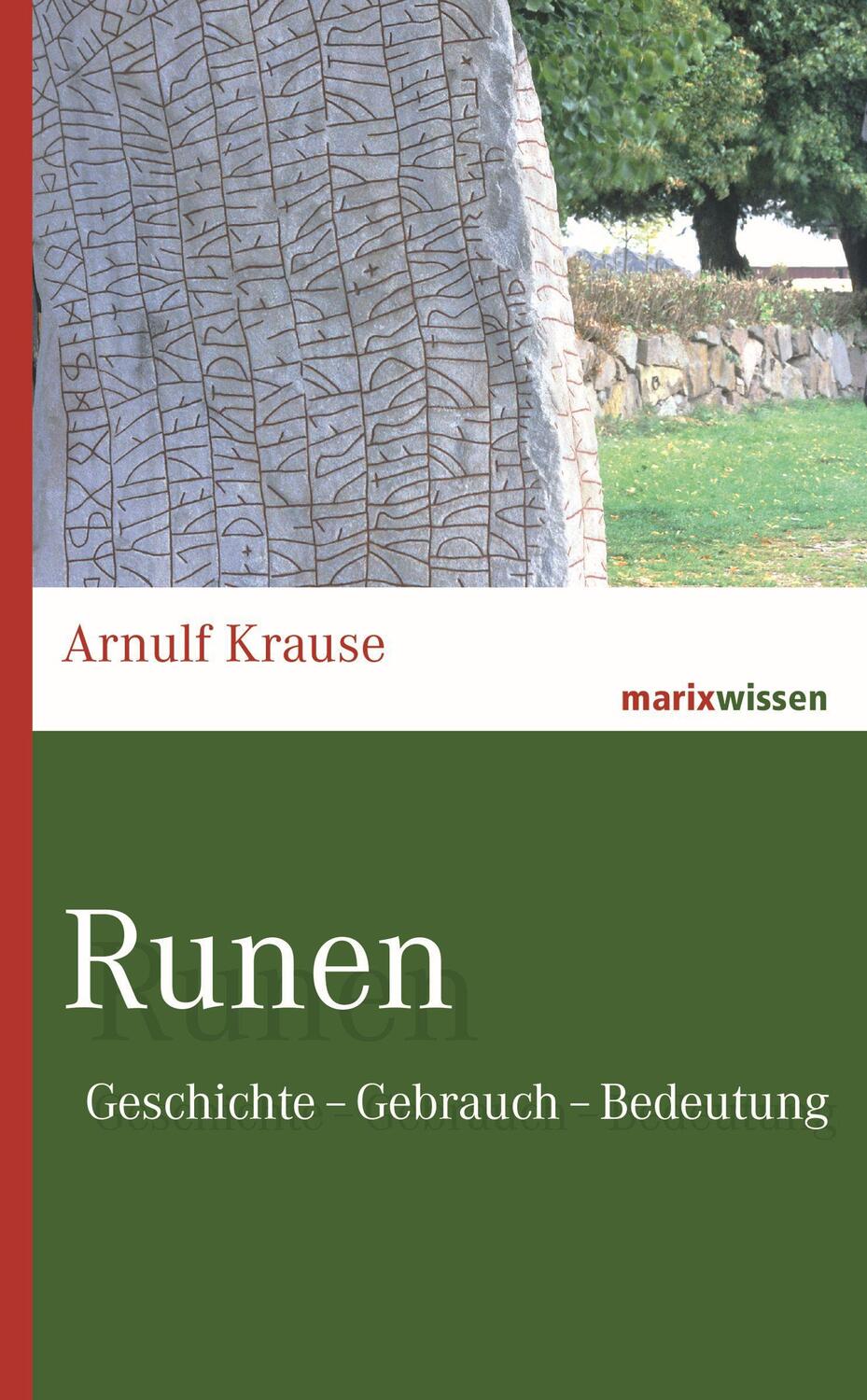 Cover: 9783737410564 | Runen | Geschichte - Gebrauch - Bedeutung | Arnulf Krause | Buch