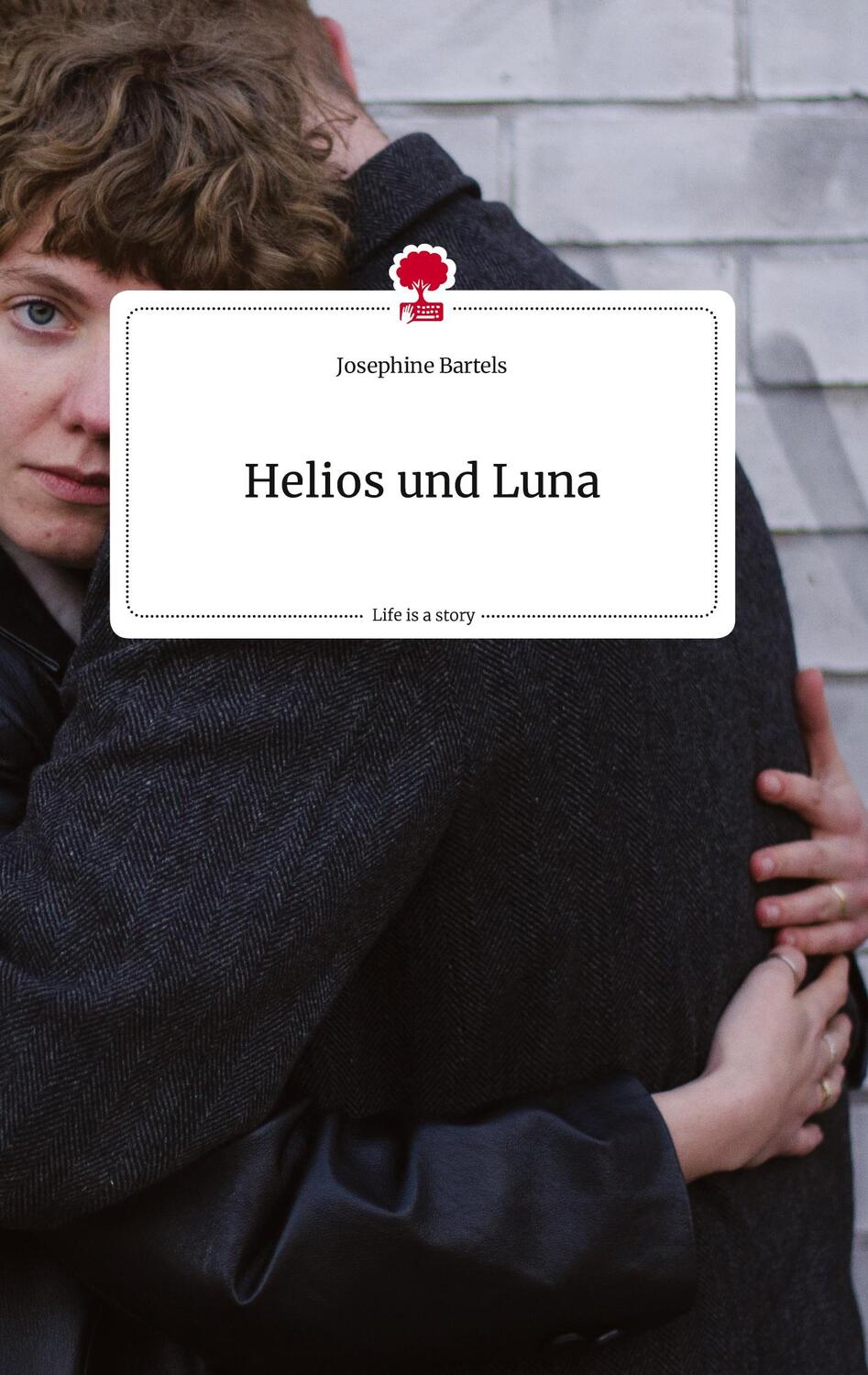 Cover: 9783710816468 | Helios und Luna. Life is a Story - story.one | Josephine Bartels