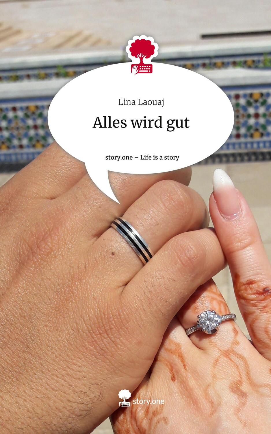 Cover: 9783710884337 | Alles wird gut. Life is a Story - story.one | Lina Laouaj | Buch