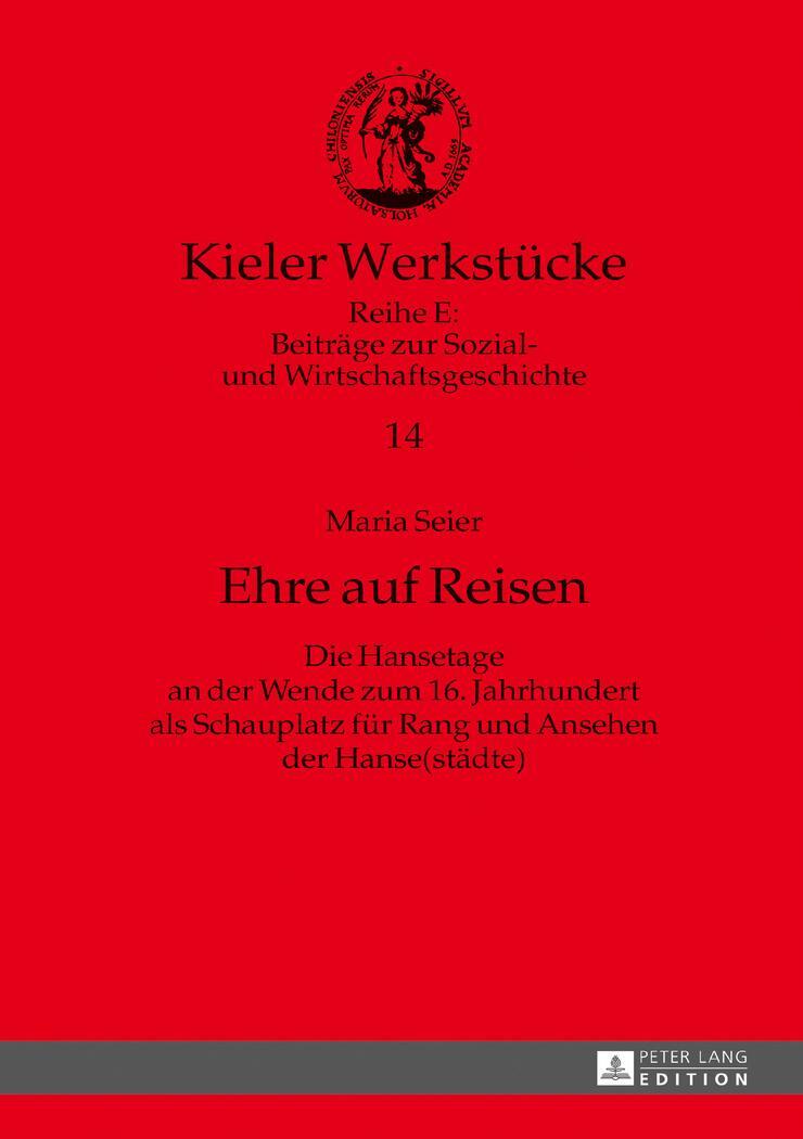 Cover: 9783631720530 | Ehre auf Reisen | Maria Seier | Buch | Kieler Werkstücke | Deutsch