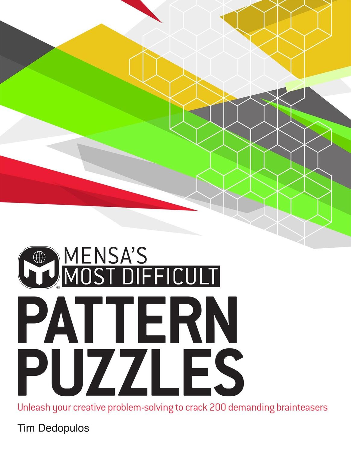 Cover: 9781787394308 | Mensa's Most Difficult Pattern Puzzles | Mensa Ltd (u. a.) | Buch