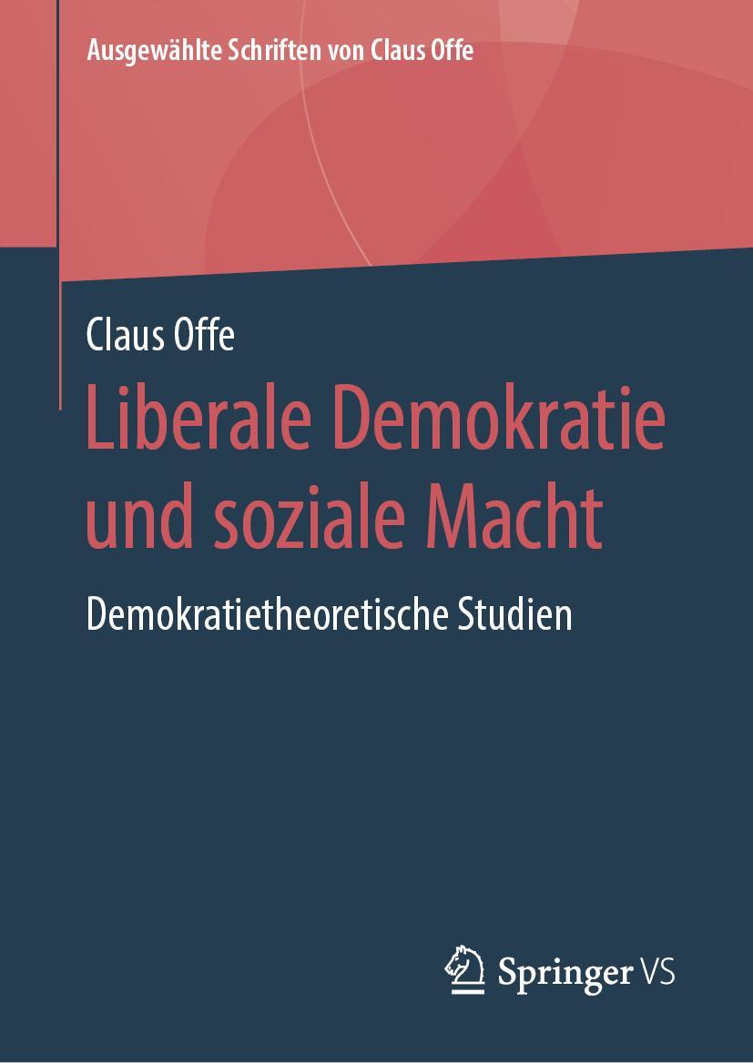 Cover: 9783658222642 | Liberale Demokratie und soziale Macht | Demokratietheoretische Studien