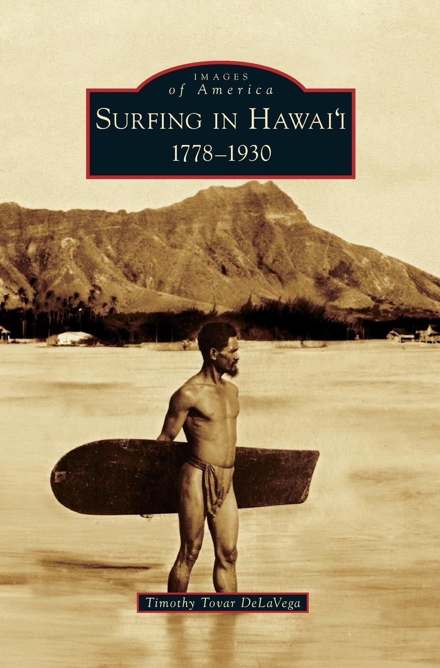 Cover: 9781531649364 | Surfing in Hawai'i | : 1778-1930 | Timothy Tovar Delavega | Buch
