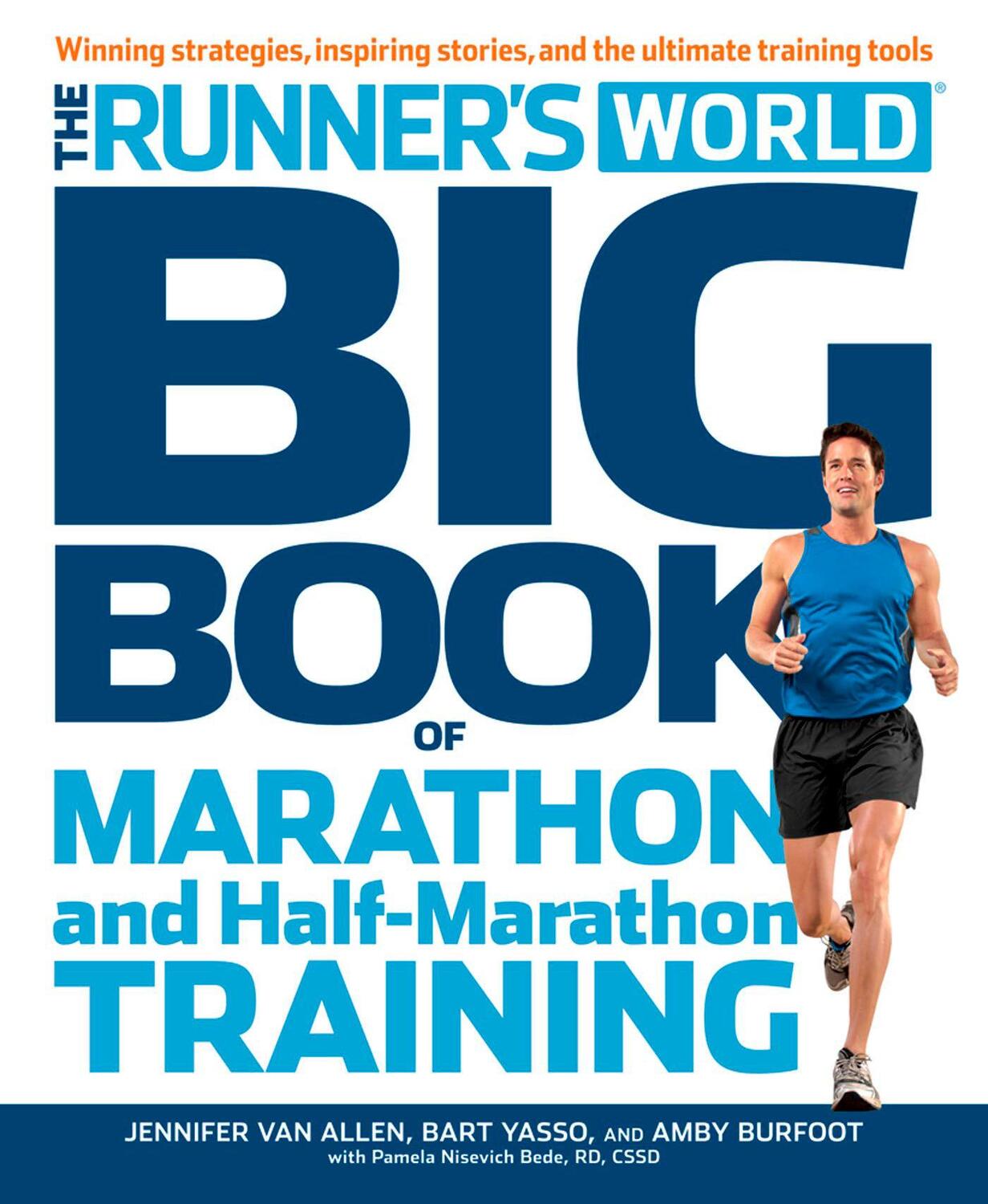 Cover: 9781609616847 | The Runner's World Big Book of Marathon and Half-Marathon Training