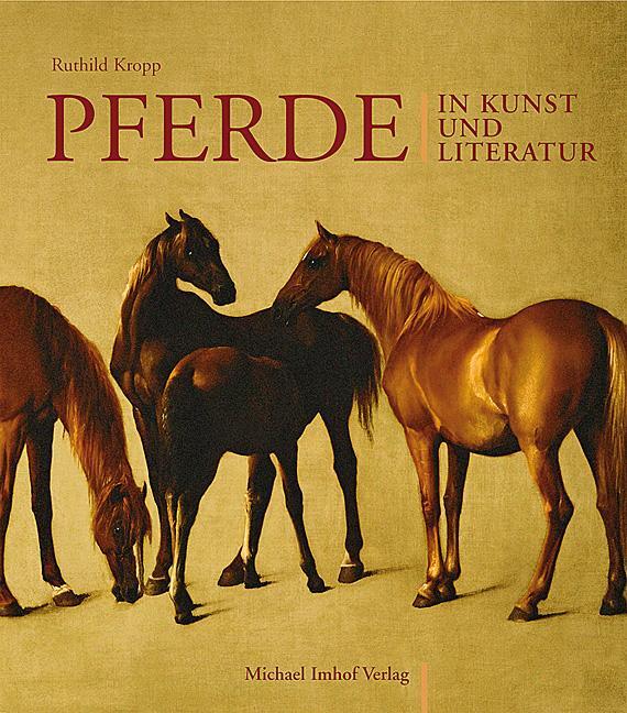 Cover: 9783865683595 | Pferde in Kunst und Literatur | Ruthild Kropp | Buch | Deutsch | 2008