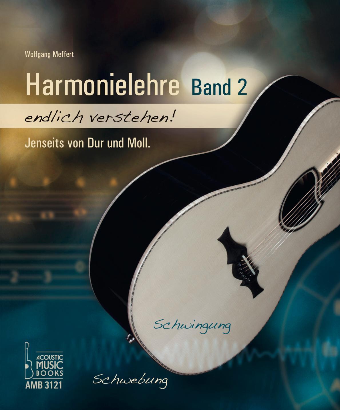 Cover: 9783869473215 | Harmonielehre endlich verstehen! Band 2 | Jenseits von Dur und Moll