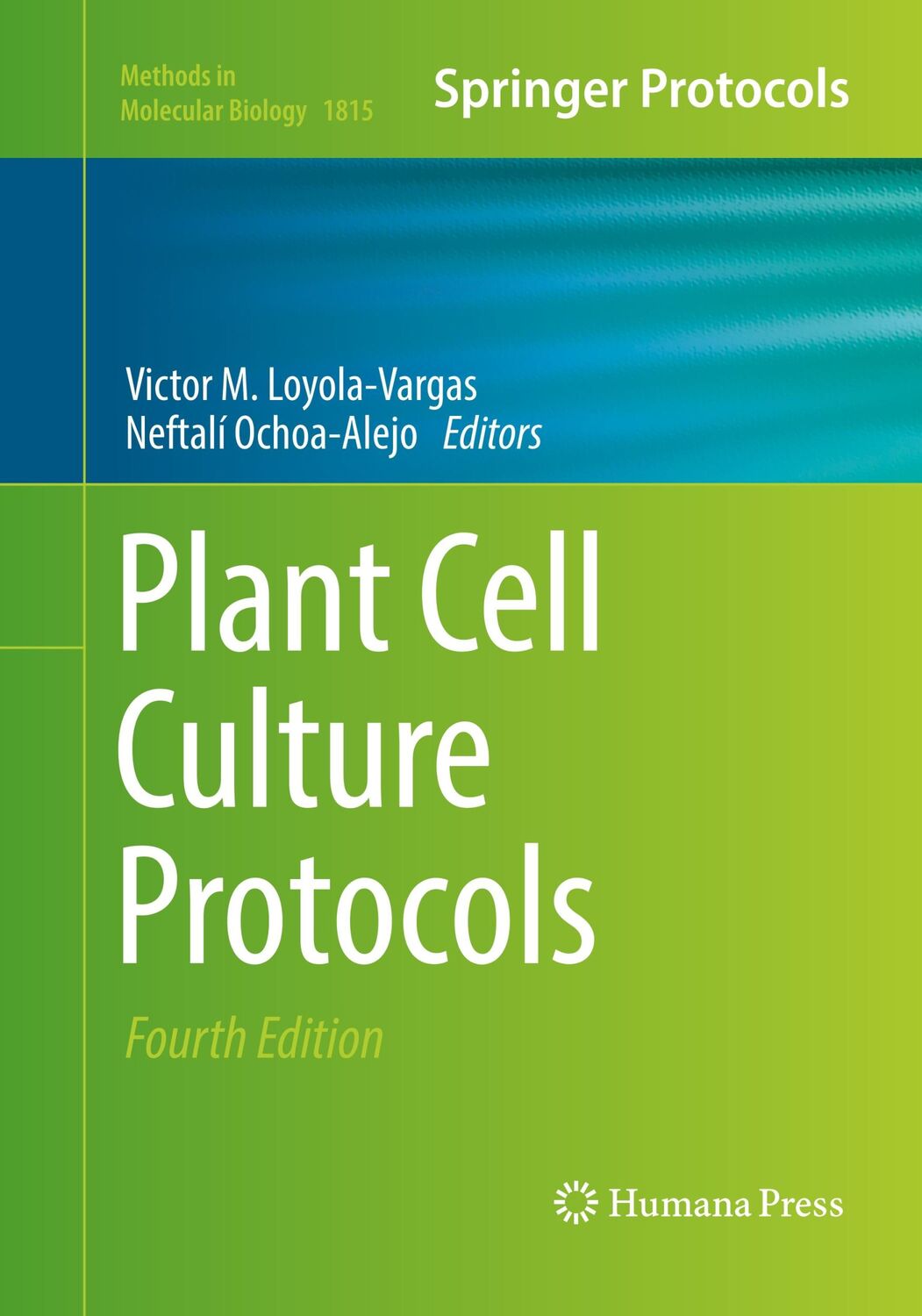 Cover: 9781493993376 | Plant Cell Culture Protocols | Neftalí Ochoa-Alejo (u. a.) | Buch | xv