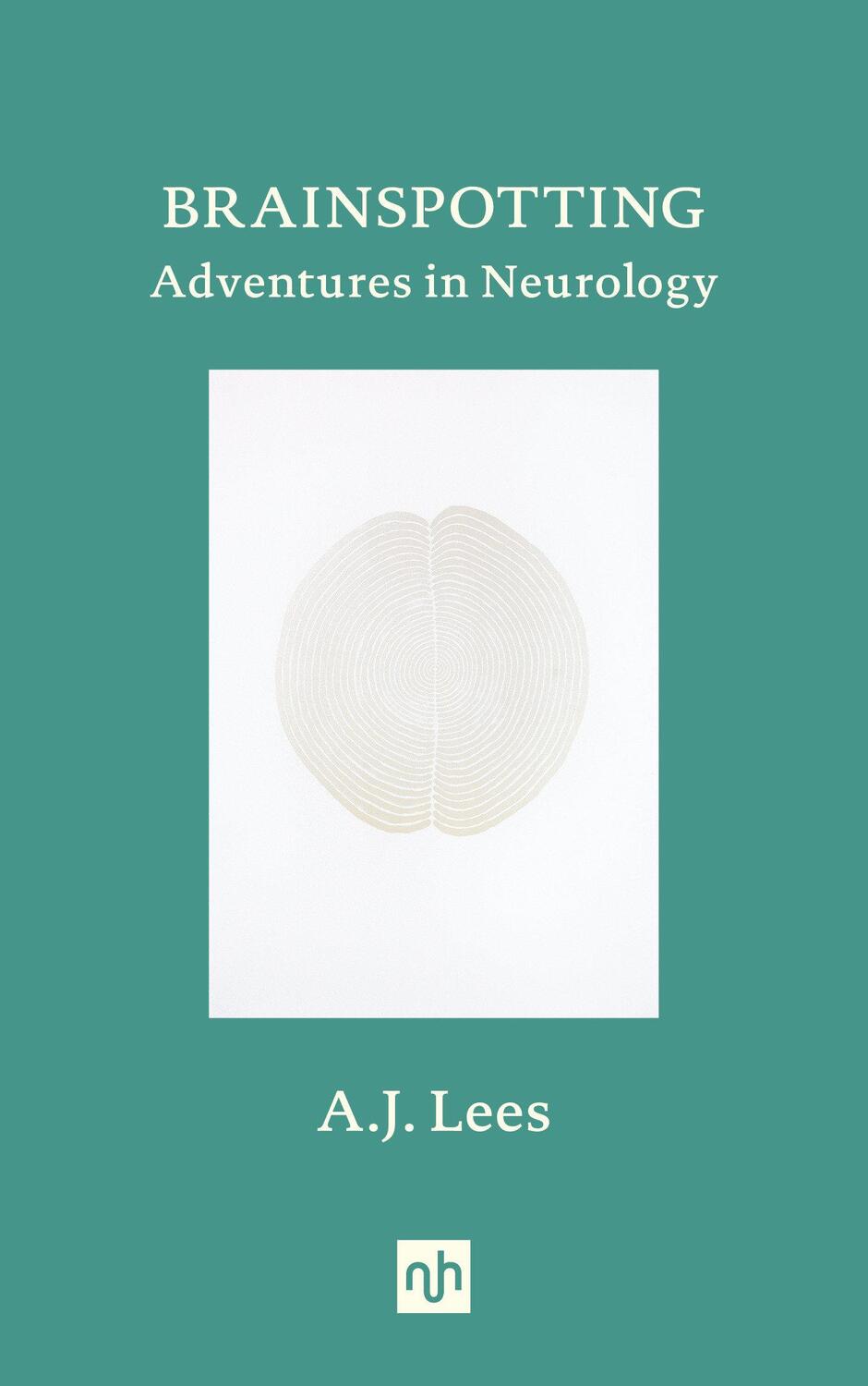 Cover: 9781912559367 | Brainspotting | Adventures in Neurology | A.J. Lees | Buch | Englisch