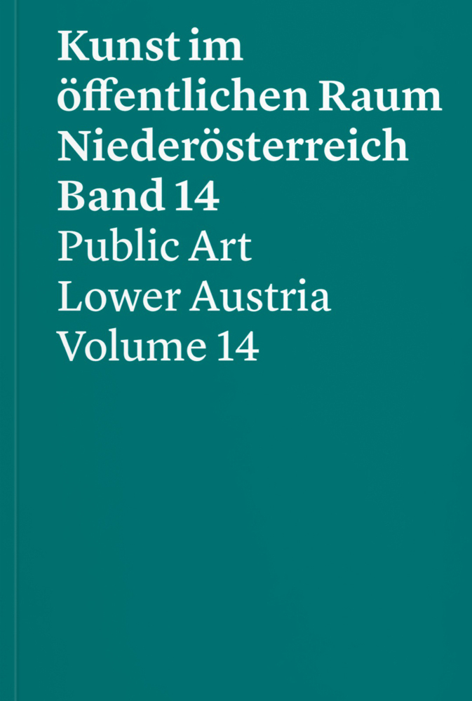 Cover: 9783991530107 | Band 14 | - Kunst im öffentlichen Raum Niederösterreich 2020-2022