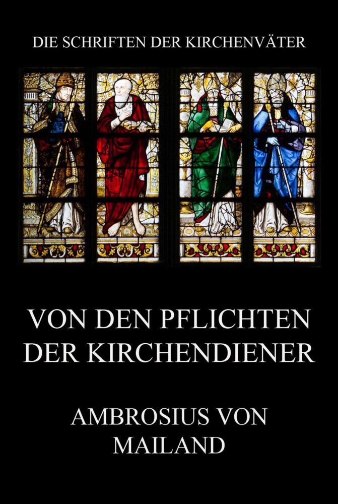 Cover: 9783849668464 | Von den Pflichten der Kirchendiener | Ambrosius von Mailand | Buch