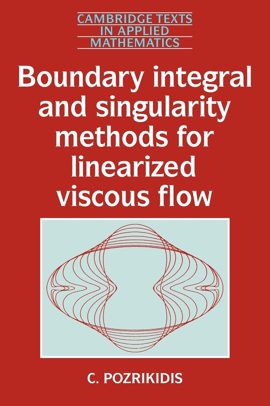 Cover: 9780521406932 | Boundary Integral and Singularity Methods for Linearized Viscous Flow