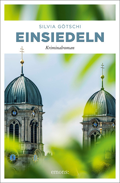 Cover: 9783740803186 | Einsiedeln | Kriminalroman | Silvia Götschi | Taschenbuch | 2018