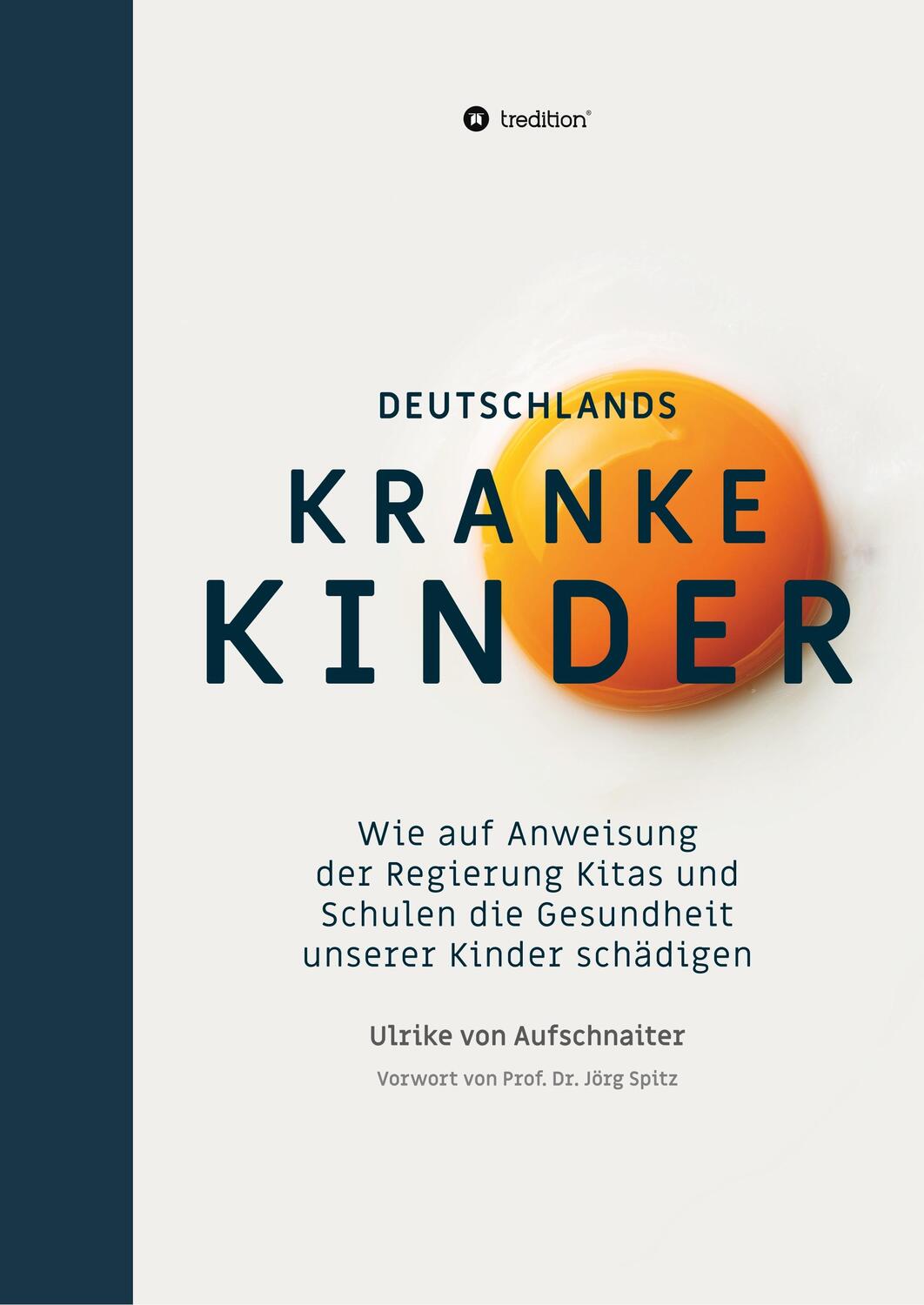Cover: 9783748262374 | Deutschlands Kranke Kinder | Ulrike von Aufschnaiter | Taschenbuch