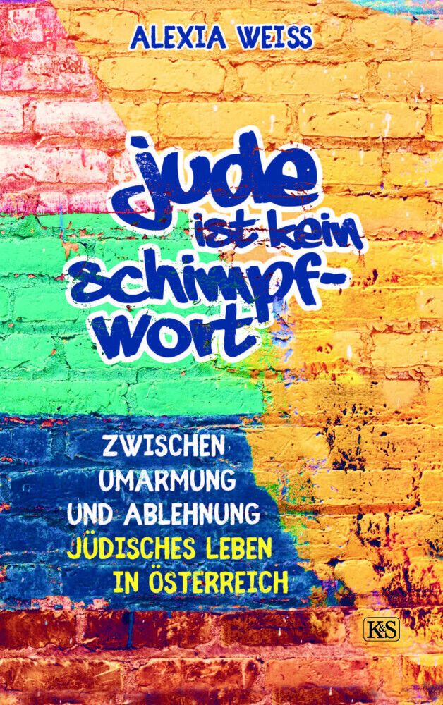 Cover: 9783218012638 | Jude ist kein Schimpfwort | Alexia Weiss | Buch | 192 S. | Deutsch