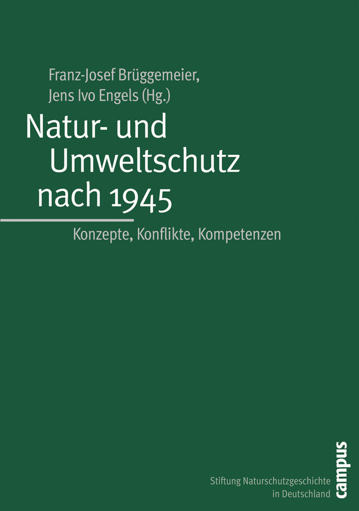 Cover: 9783593377315 | Natur- und Umweltschutz nach 1945 | Konzepte, Konflikte, Kompetenzen