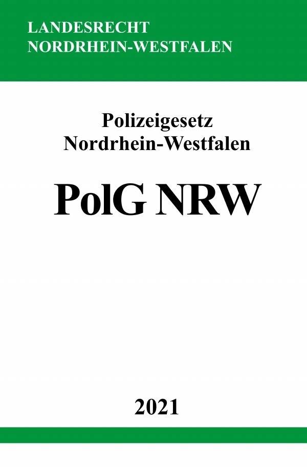 Cover: 9783754905661 | Polizeigesetz Nordrhein-Westfalen (PolG NRW) | Ronny Studier | Buch