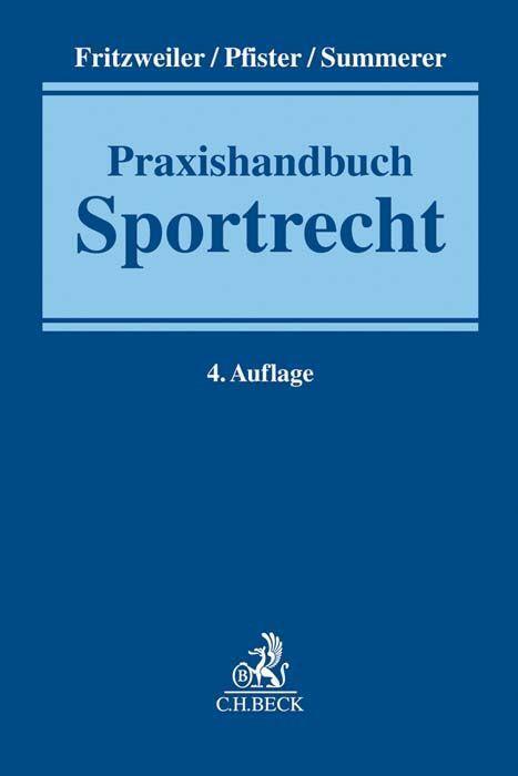 Cover: 9783406731877 | Praxishandbuch Sportrecht | Jochen Fritzweiler (u. a.) | Buch | XXXVI