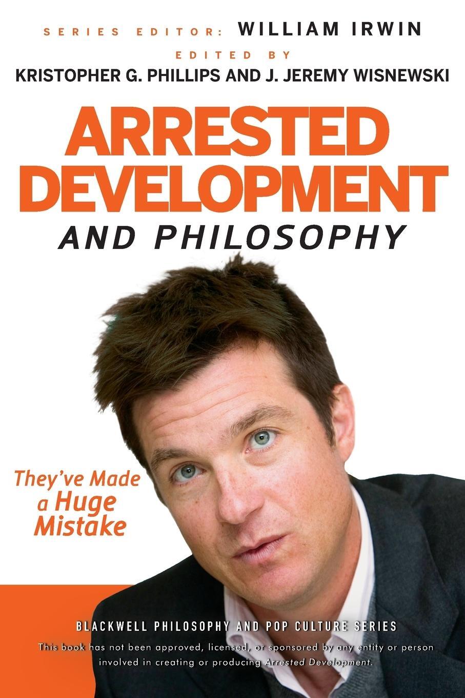 Cover: 9780470575598 | Arrested Development and Philosophy | Kristopher G. Phillips | Buch